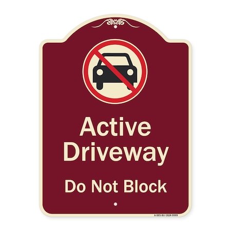 Designer Series-Active Driveway Do Not Block With Graphic Heavy-Gauge Aluminum